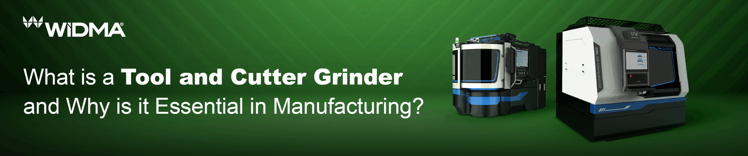 tool and cutter grinder in manufacturing