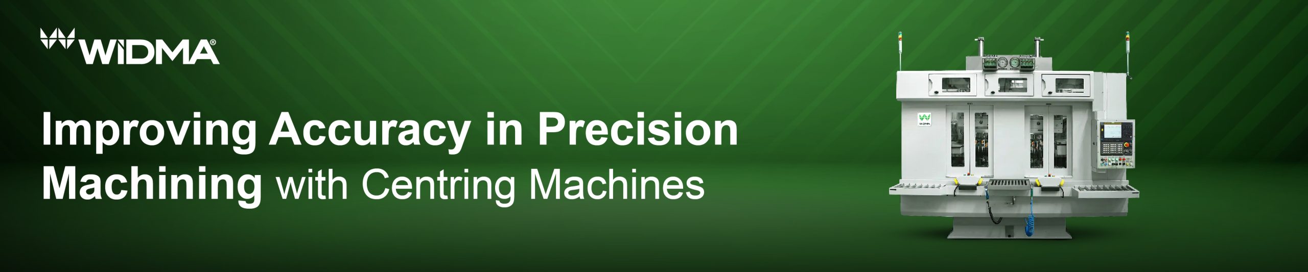Precision in centring machines
